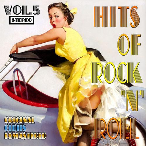 Постер альбома Hits of Rock 'n' Roll, Vol. 5 (Original Oldies Remastered)