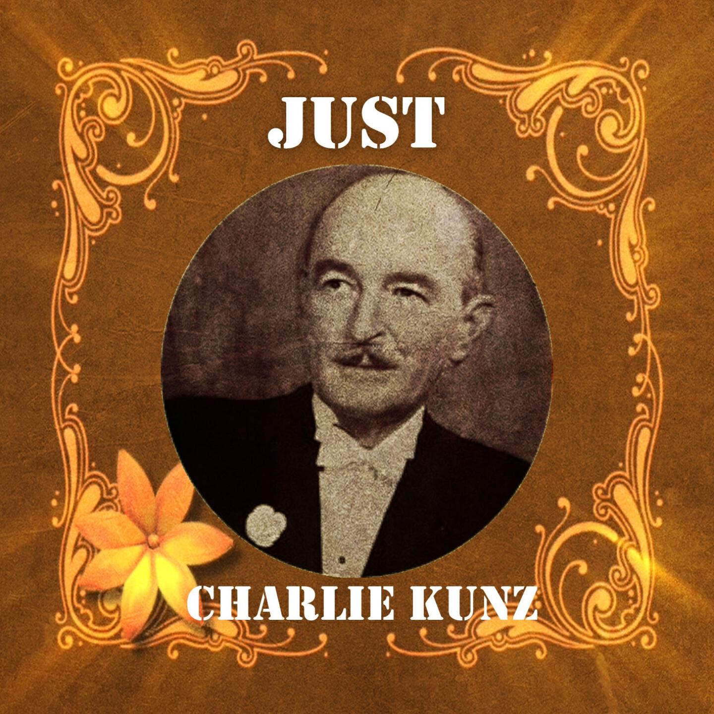 Charlie Kunz - South of the Border - I Paid for That Lie - I Told You - Boomps a Daisy