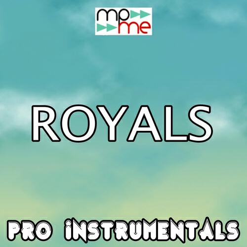 Pro Instrumentals - Royals (Karaoke Version) (Originally Performed by Lorde)
