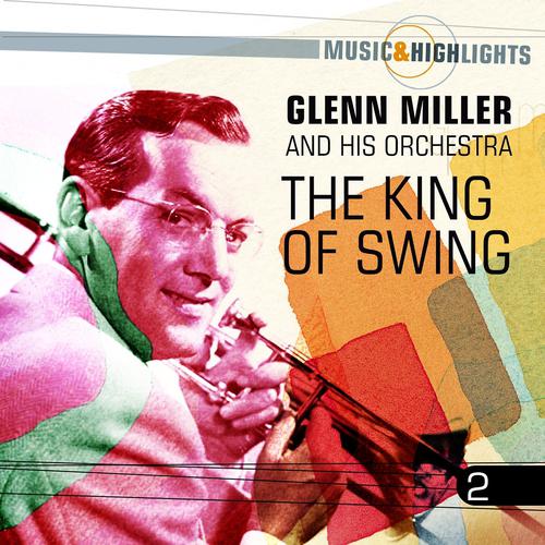 Постер альбома Music & Highlights: The King of Swing, Vol. 2
