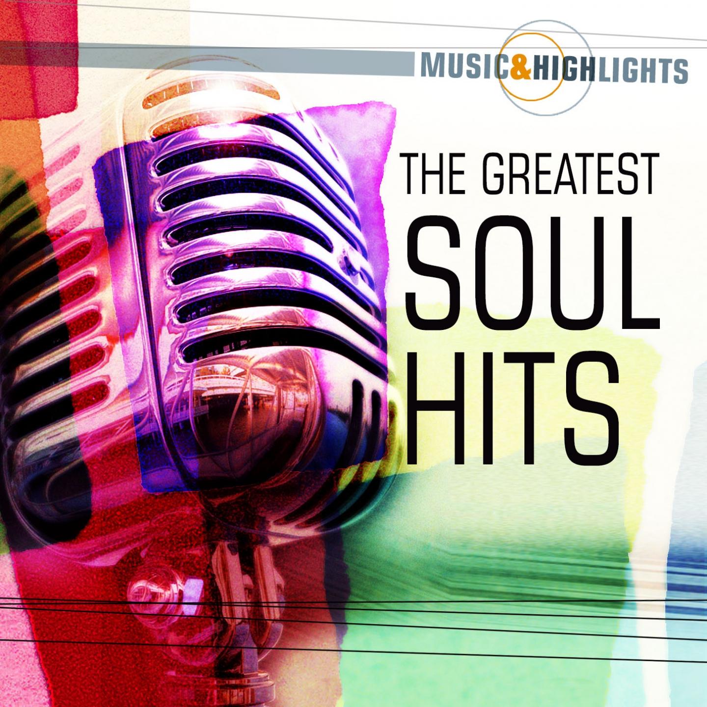Постер альбома Music & Highlights: The Greatest Soul Hits