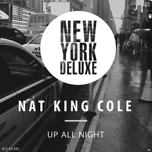 Nat King Cole - After You Get What You Want, You Don´t Want It