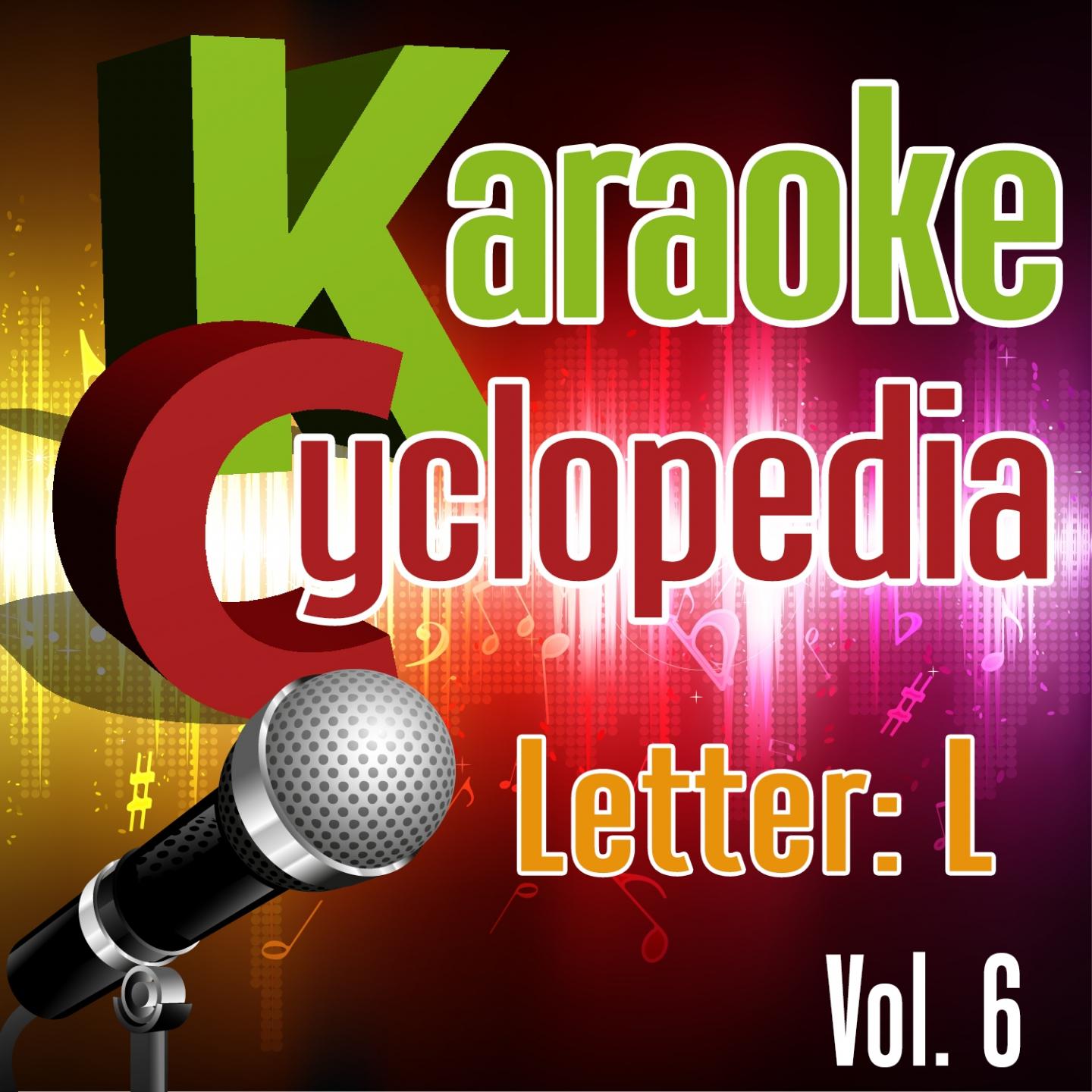 Постер альбома Karaoke Cyclopedia: Letter L, Vol. 6