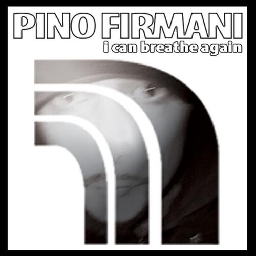 Pino Firmani - I Can Breathe Again