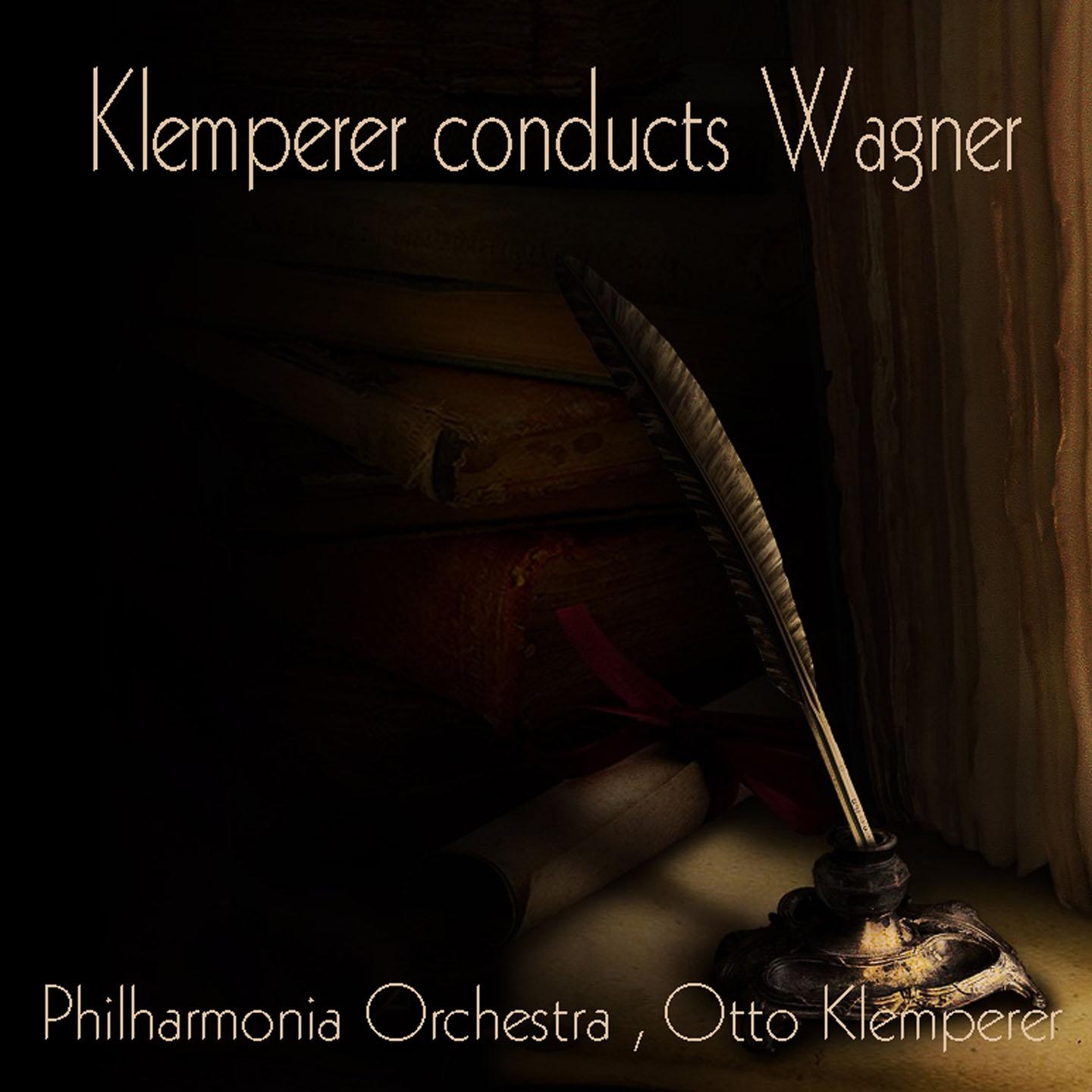 Постер альбома Klemperer Conducts Wagner