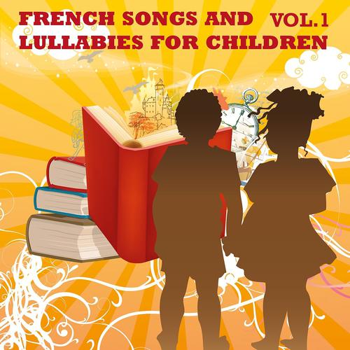 Постер альбома French Songs and Lullabies for Children, Vol. 1