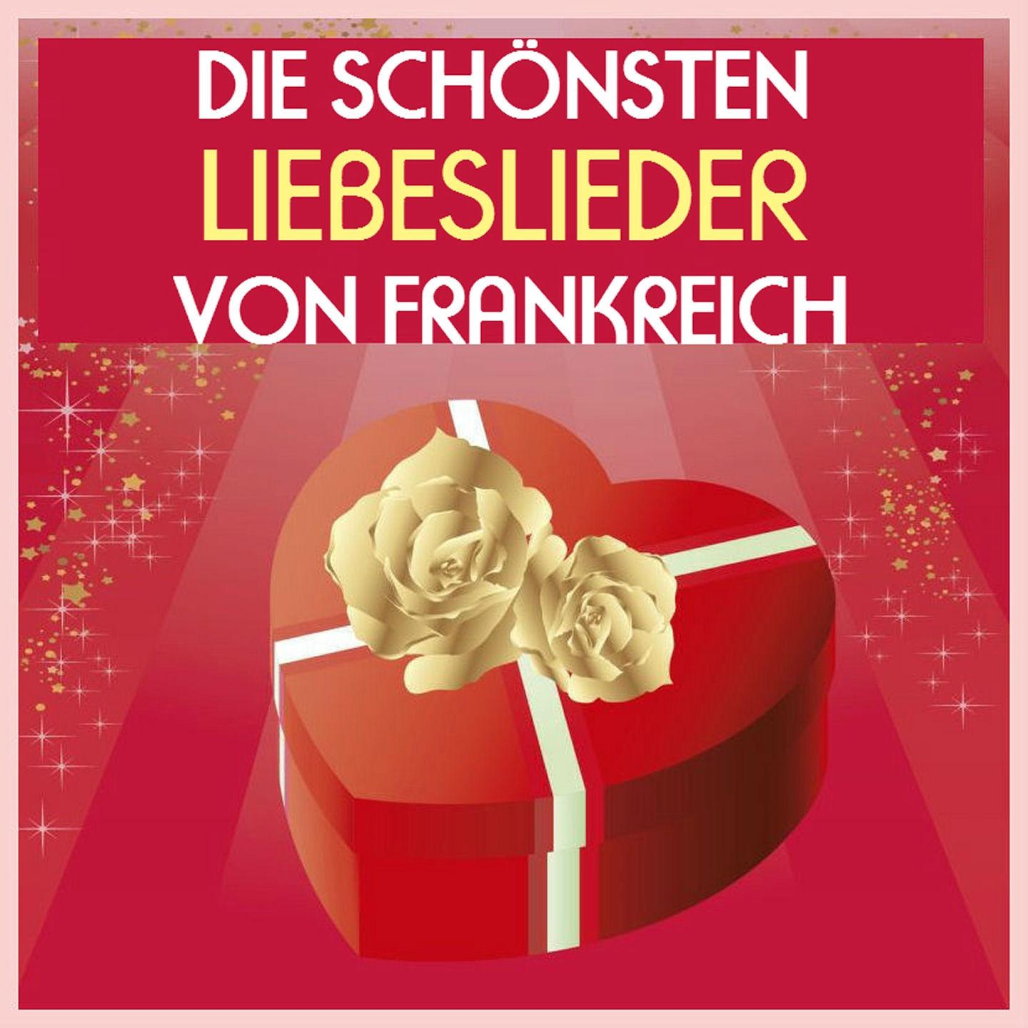 Постер альбома Die schönsten liebeslieder von frankreich