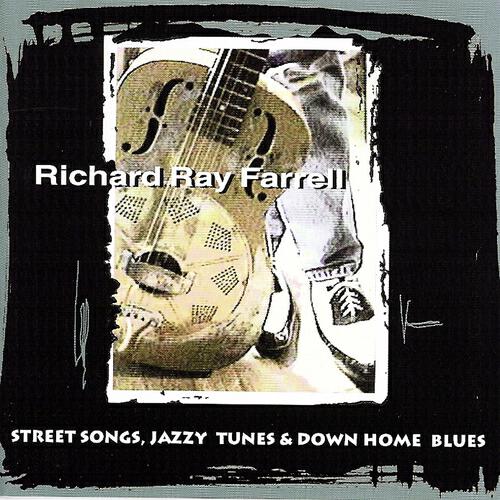 Richard Ray Farrell - Big Road Blues