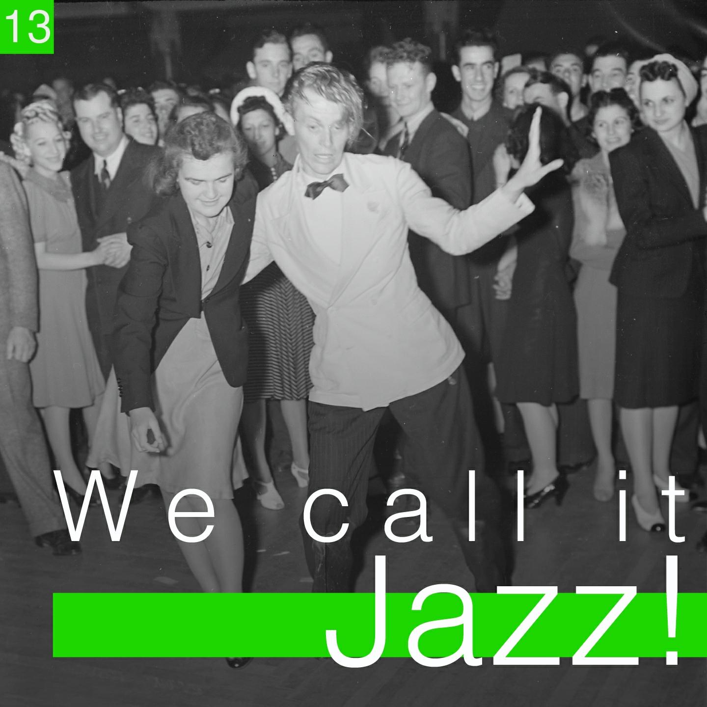 Постер альбома We Call It Jazz!, Vol. 13