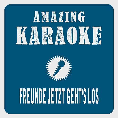 Clara Oaks - Freunde jetzt geht's los (Karaoke Version) (Originally Performed By Randfichten)