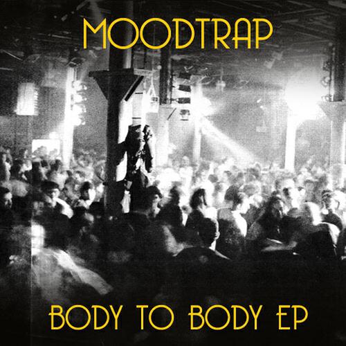 Moodtrap - Body to Body