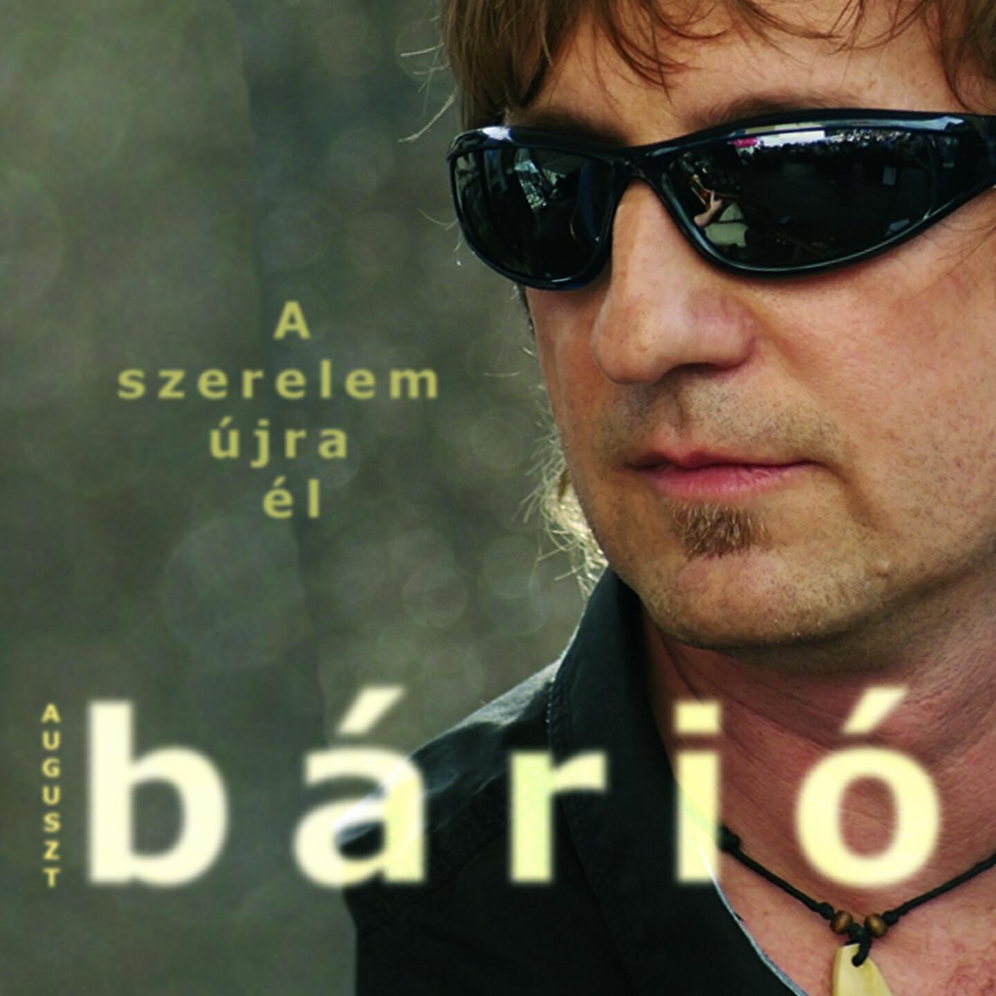 Bárió Auguszt - Csak a Szívemet Adom