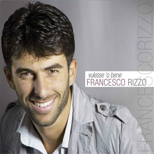 Francesco Rizzo - Tu si' da mia