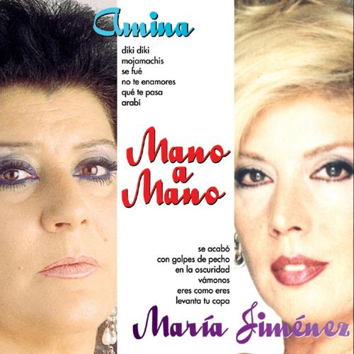 Постер альбома Mano a Mano : Amina y Maria Jimenez