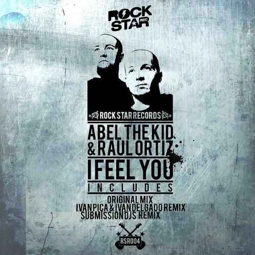 Abel The Kid - I Feel You (Submission DJ's Remix)