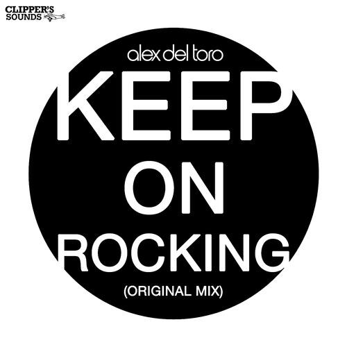 Alex Del Toro - Keep On Rocking