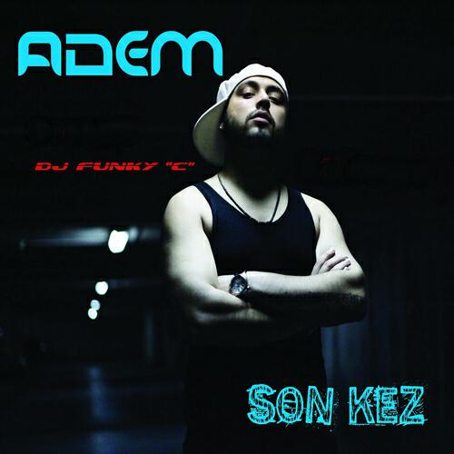 Adem Karakaya - Son Kez