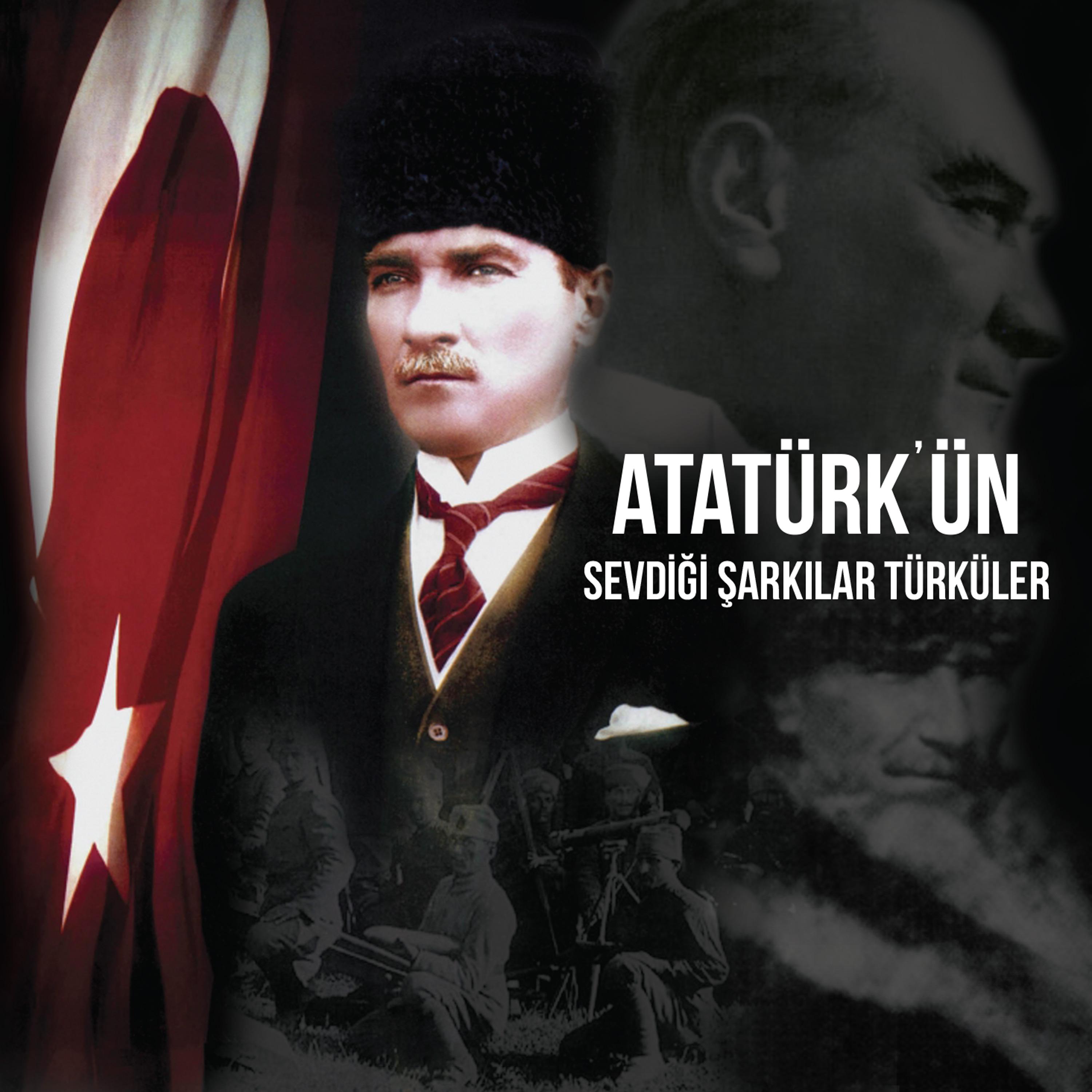 Постер альбома Atatürk'ün Sevdiği Şarkılar Türküler