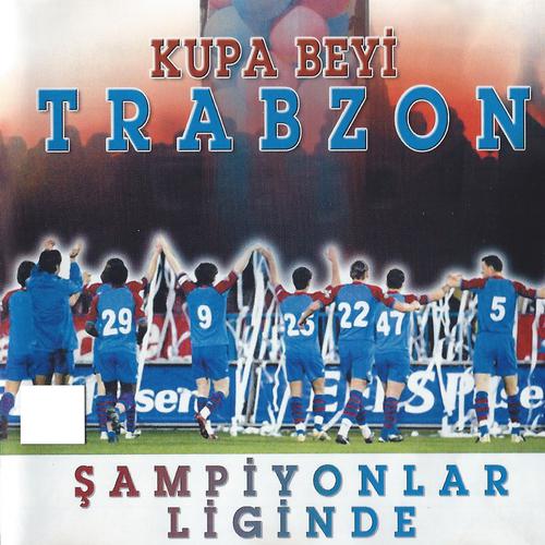 Постер альбома Kupa Beyi Trabzon