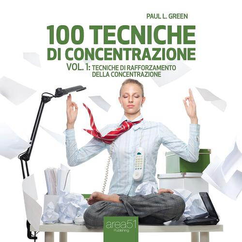 Paul L. Green - Tecnica 2. La profonda percezione di se'