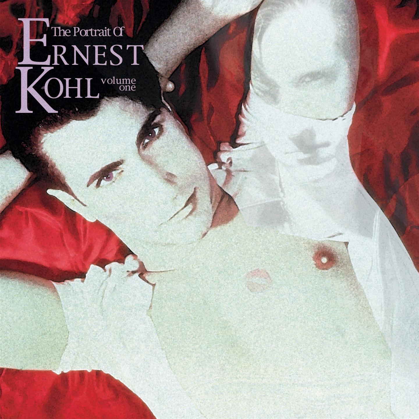 Постер альбома The Portrait of Ernest Kohl, Vol. 1
