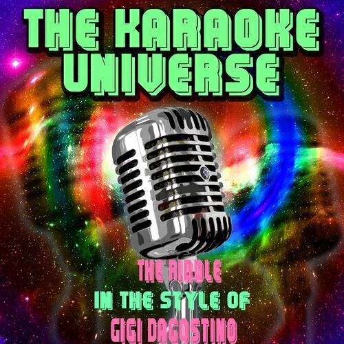 The Karaoke Universe - The Riddle (Karaoke Version) [In the Style of Gigi Dagostino]