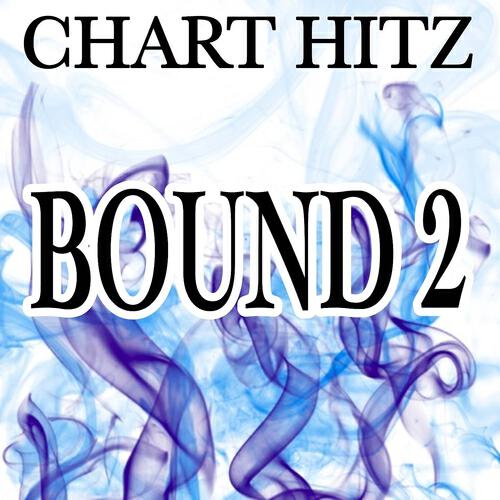 Chart Hitz - Bound 2 (Instrumental Version)