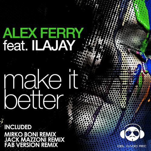 Alex Ferry - Make It Better (Mirko Boni Remix)