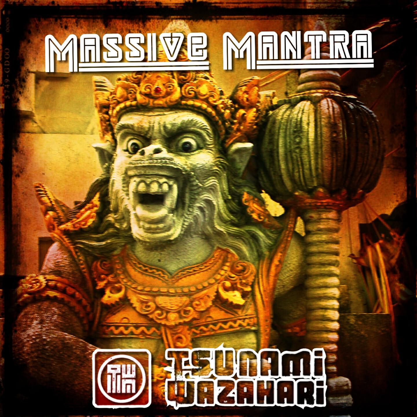 Tsunami Wazahari - Massive Mantra