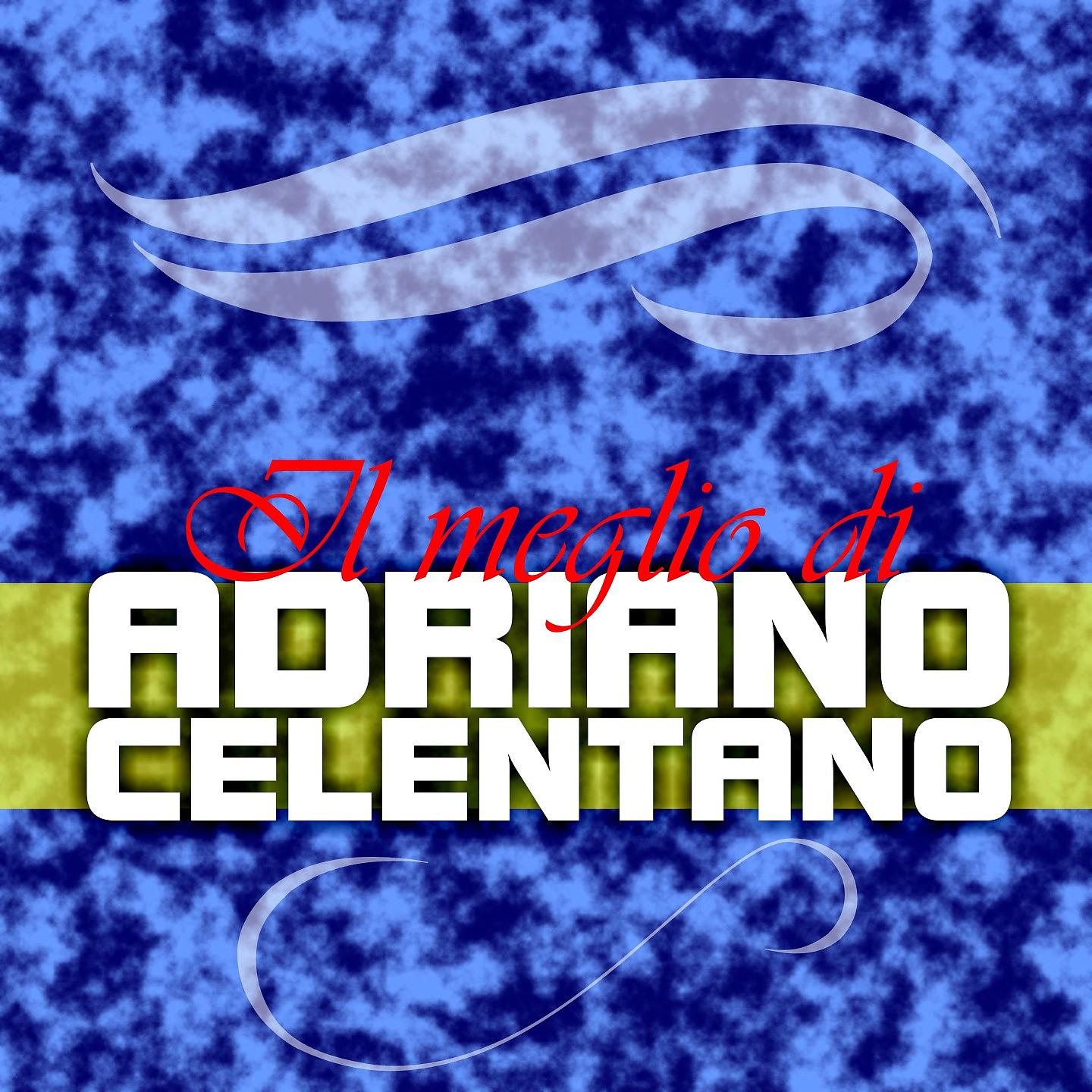 Постер альбома Il meglio di Adriano Celentano
