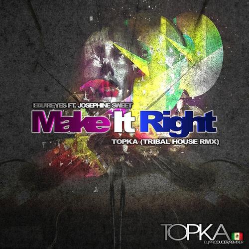 Edu Reyes - Make It Right (Topka Tribal House Mix)