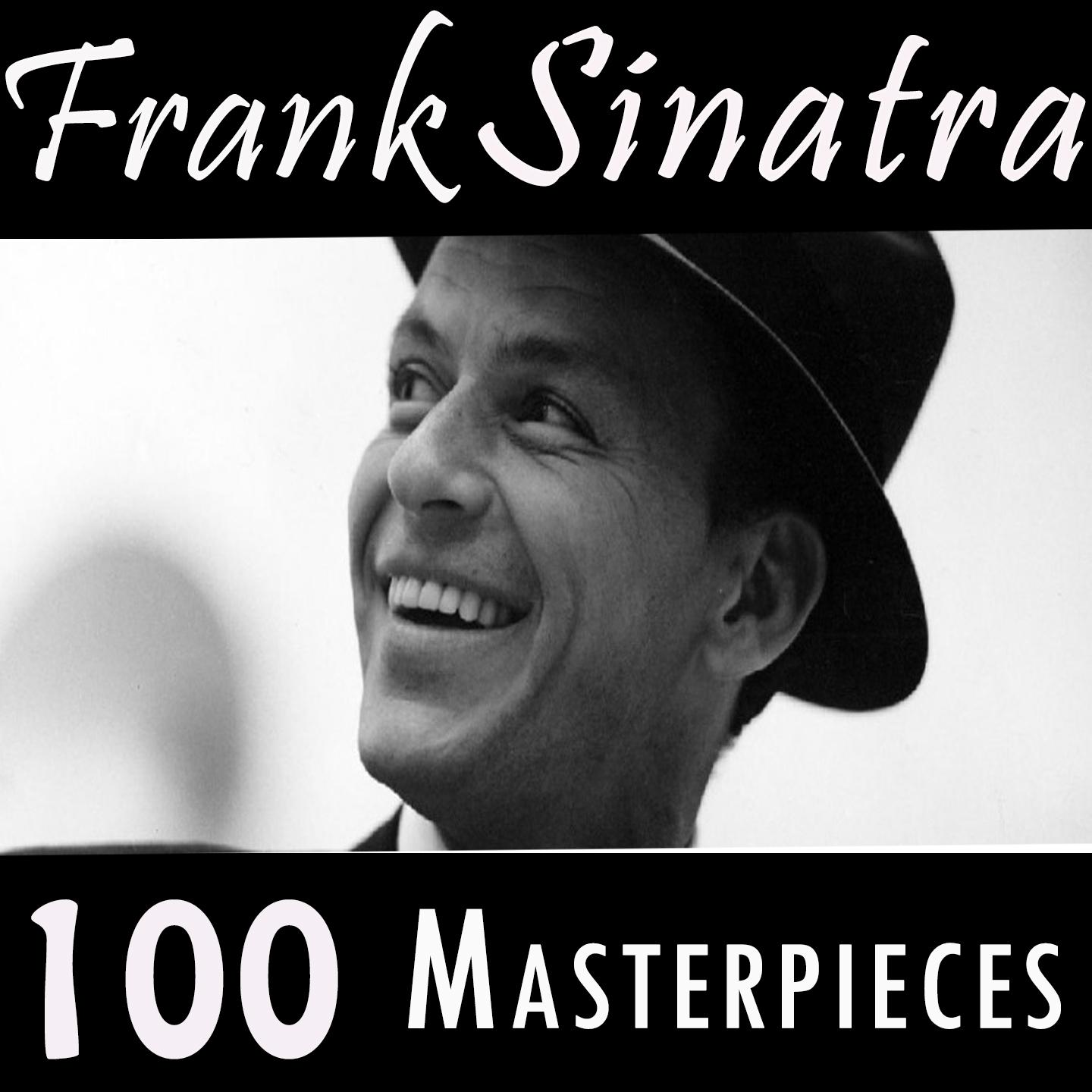 Постер альбома Frank Sinatra 100 Masterpieces