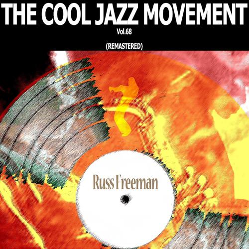 Постер альбома The Cool Jazz Movement, Vol. 68 (Remastered)