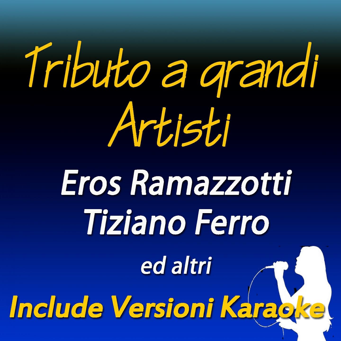 Tonio - Un'altra te (Karaoke Version) (Originally Performed by Eros Ramazzotti)