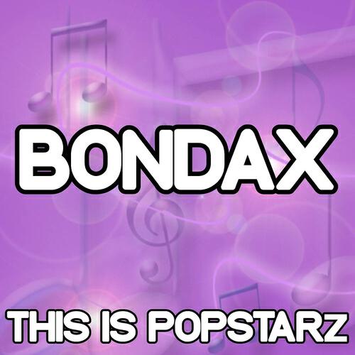 This Is Popstarz - Bondax