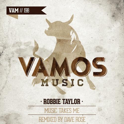 Robbie Taylor - Music Takes Me (Dave Rose Remix)