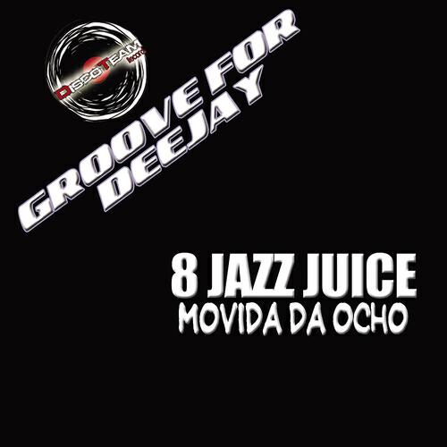 8 Jazz Juice - Hot Stereo