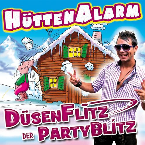 Düsenflitz Der Partyblitz - Hüttenalarm (Apres Ski Party)