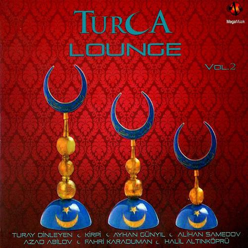 Постер альбома Turca Lounge, Vol. 2