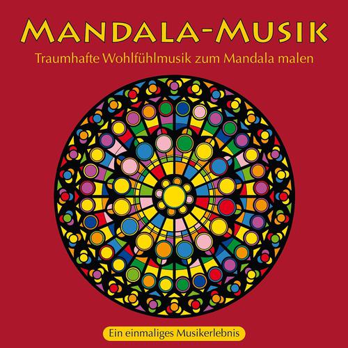 Постер альбома MANDALA-MUSIK: Entspannende Melodien zum Mandala malen