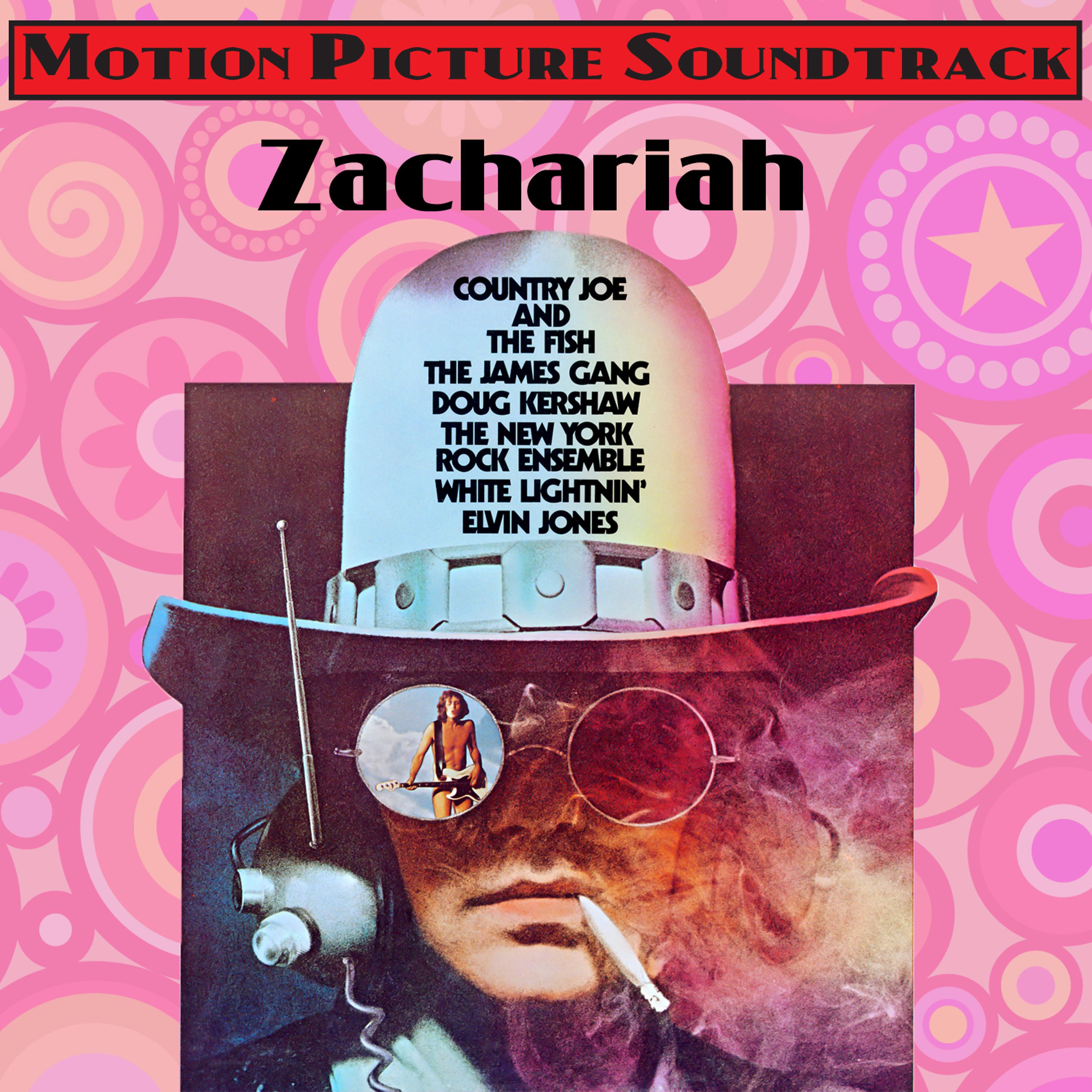 Постер альбома Zachariah (Music From The Original Motion Picture Soundtrack)