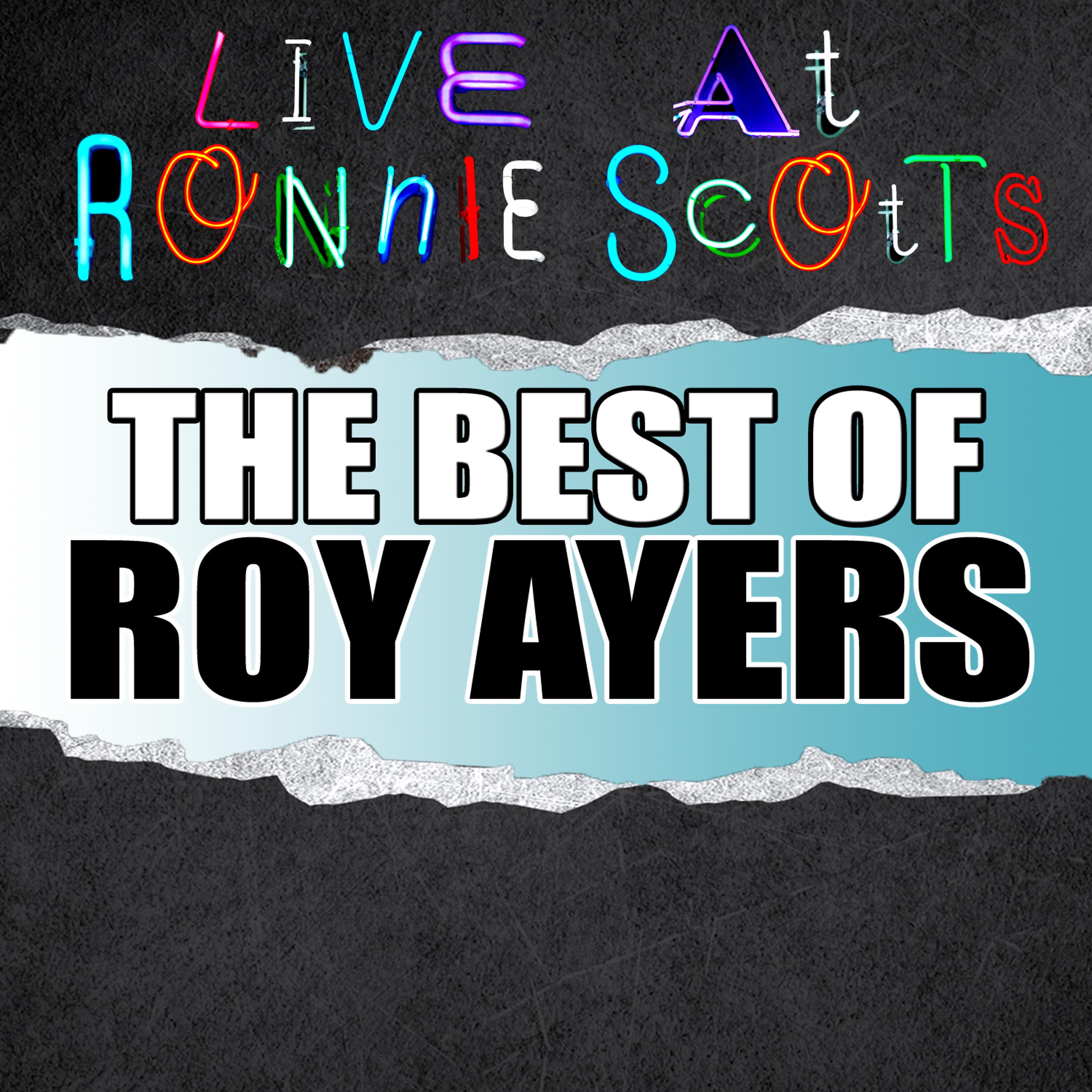 Постер альбома Live At Ronnie Scott's: The Best of Roy Ayers