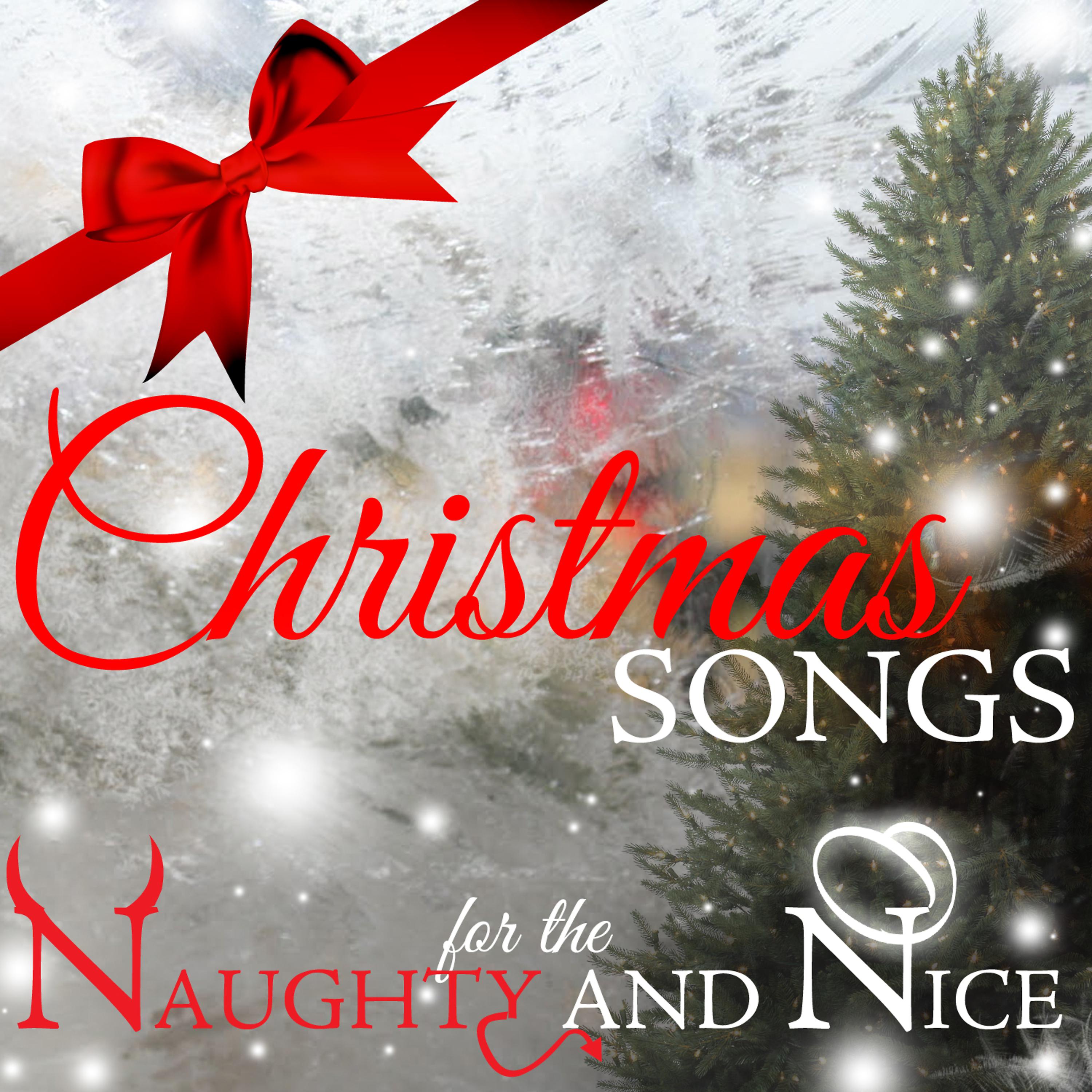 Постер альбома Christmas Songs for the Naughty and Nice