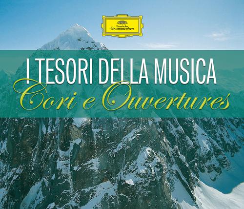 Постер альбома I Tesori della Musica - Cori e Ouvertures