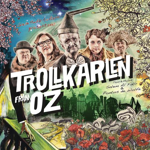 Постер альбома Glada Hudik-teaterns Trollkarlen från Oz - av Salem Al Fakir & Pontus de Wolfe