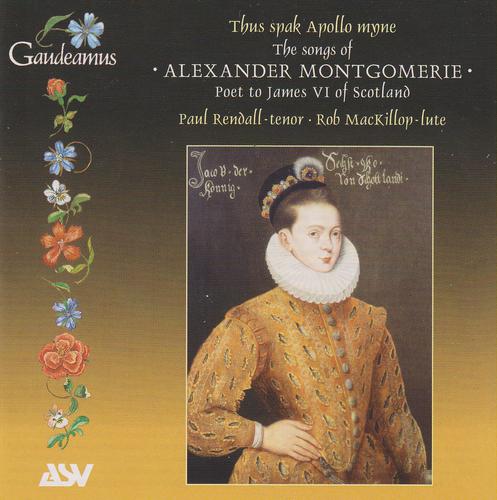 Постер альбома The Songs of Alexander Montgomerie - Poet to James VI of Scotland
