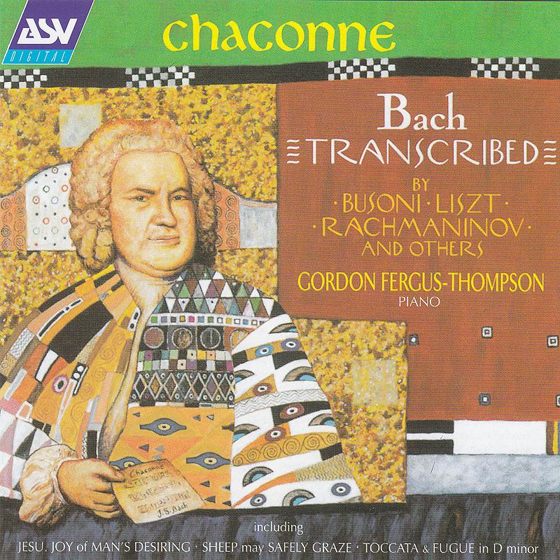Постер альбома Chaconne - Bach Transcribed by Busoni, Liszt, Rachmaninov and Others
