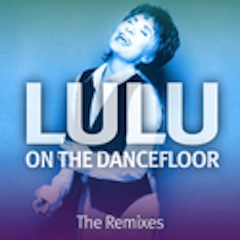 LULU - Goodbye Baby and Amen (K-Klass Club Mix)
