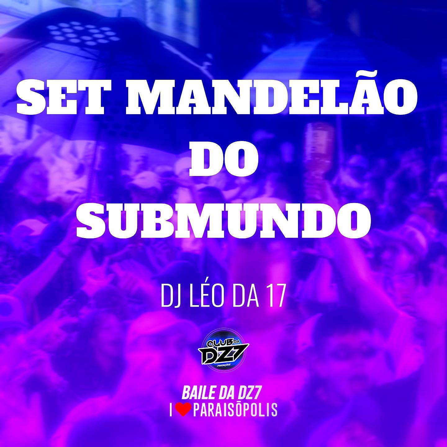 Постер альбома Set Mandelão do Submundo