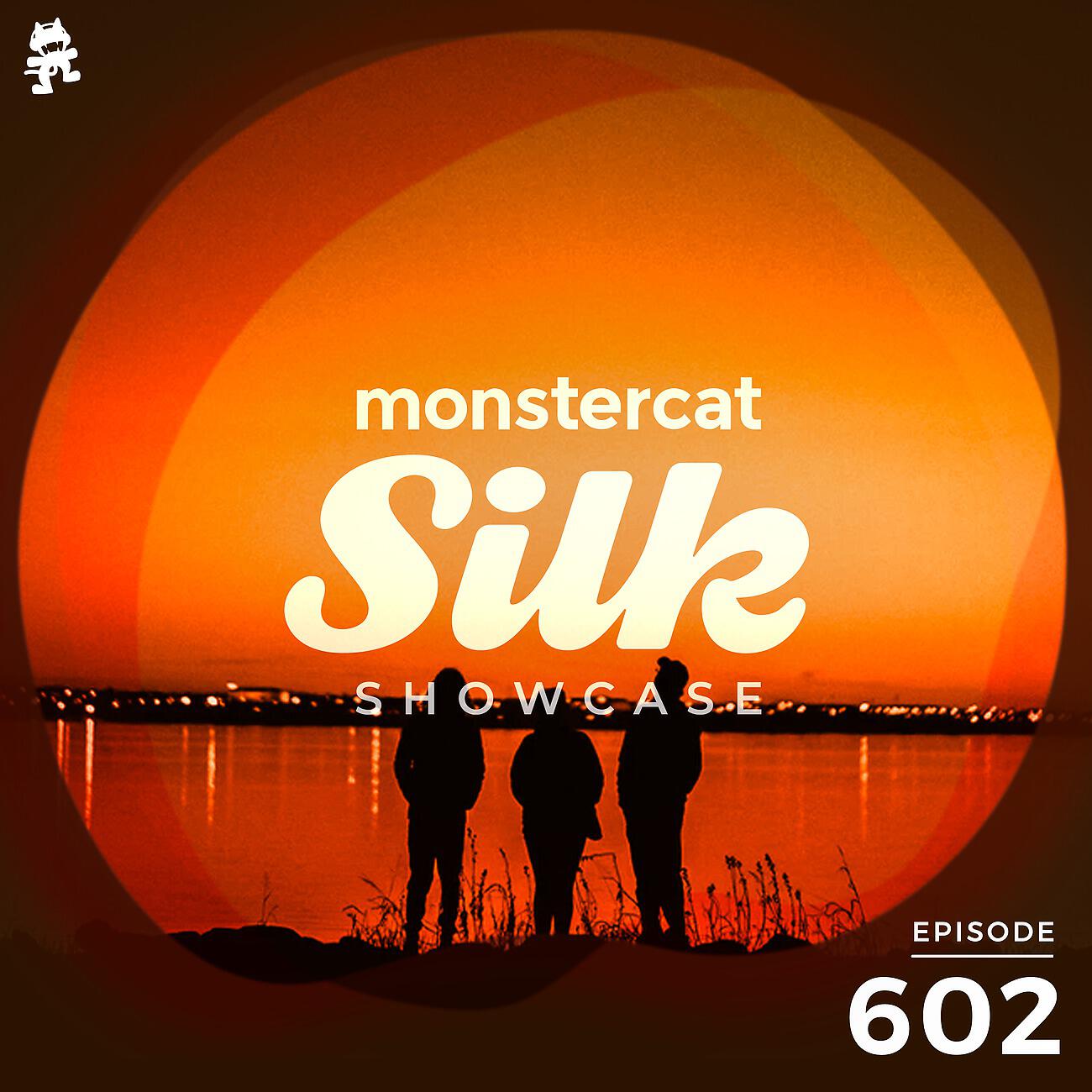 Monstercat Silk Showcase - Monstercat Silk Showcase 602 (Hosted by Vintage & Morelli)